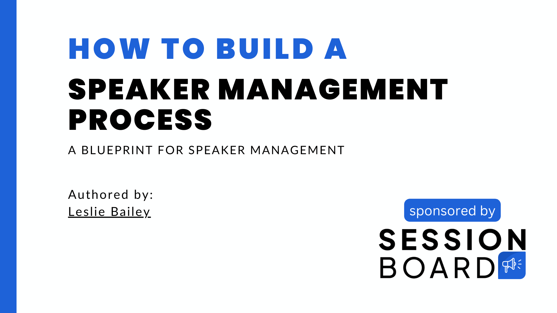 How To Build A Speaker Management Process Sessionboard How To Build A Speaker Management Process Sessionboard